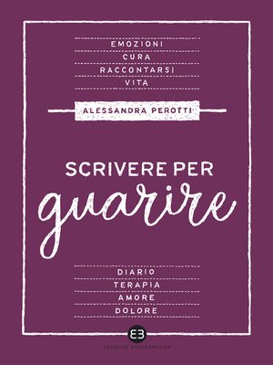 cover image of Scrivere per guarire
